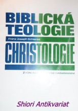 BIBLICKÁ TEOLOGIE - CHRISTOLOGIE