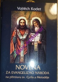 NOVÉNA ZA EVANGELIZACI NÁRODA na přímluvu sv. Cyrila a Metoděje
