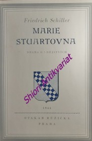 MARIE STUARTOVNA - Drama o 5 dějstvích