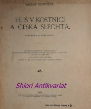 HUS V KOSTNICI A ČESKÁ ŠLECHTA - Poznámky a dokumenty
