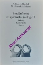 STUDIJNÍ TEXTY ZE SPIRITUÁLNÍ TEOLOGIE I. - Axiomy duchovního života