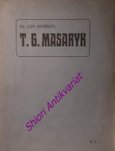 T.G. MASARYK - Nástin životopisný