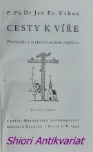 CESTY K VÍŘE - Přednášky v československém rozhlase