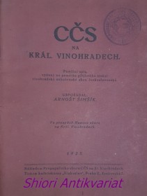 CČS NA KRÁL. VINOHRADECH - Pamětní spis, vydaný na památku pětiletého trvání vinohradské náboženské obce československé