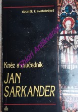 KNĚZ A MUČEDNÍK JAN SARKANDER - sborník k svatořečení