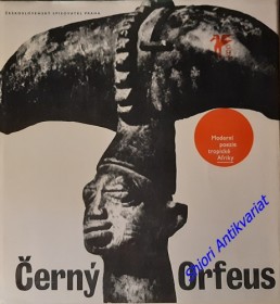 ČERNÝ ORFEUS - Moderní poezie tropické Afriky