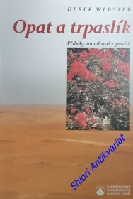 OPAT A TRPASLÍK - Příběhy moudrosti z pouště