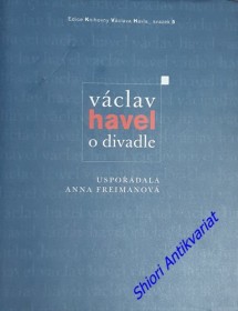 VÁCLAV HAVEL O DIVADLE