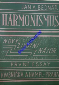 HARMONISMUS - NOVÝ ŽIVOTNÍ NÁZOR - První essay