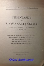 PREDNÁŠKY ZO SLOVANSKEJ ŠKOLY poriadané v dňoch 6. a 7. októbra 1934 v Bratislave