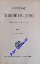 RUKOPISOVÉ ZELENOHORSKÝ A KRALODVORSKÝ - Památka z XIX. věku
