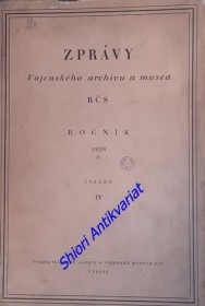 ZPRÁVY VOJENSKÉHO ARCHIVU A MUSES RČS - Ročník 1928 (1) - svazek IV
