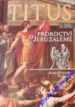 TITUS I. Díl - Proroctví o Jeruzalémě