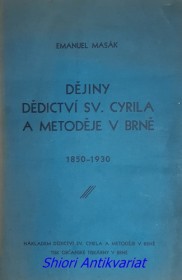 DĚJINY DĚDICTVÍ SV. CYRILA A METODĚJE V BRNĚ 1850 - 1930