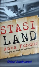 STASI LAND - Příběhy ze země za berlínskou zdí