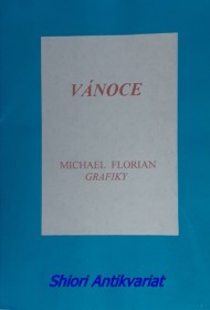 VÁNOCE - MICHAEL FLORIAN GRAFIKY