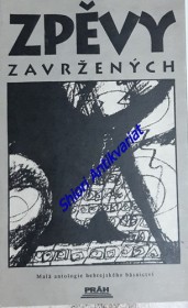 ZPĚVY ZAVRŽENÝCH - Malá antologie hebrejského básnictví  ( Století X. - XIX. )