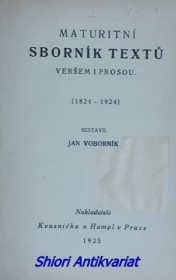 MATURITNÍ SBORNÍK TEXTŮ VERŠEM I PROSOU (1824 - 1924)