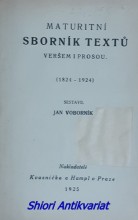 MATURITNÍ SBORNÍK TEXTŮ VERŠEM I PROSOU (1824 - 1924)