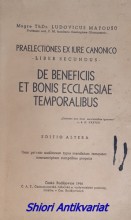 PRAELECTIONES EX IURE CANONICO - liber secundus DE BENEFICIIS ET BONIS ECCLAESIAE TEMPORALIBUS