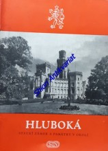 HLUBOKÁ - Státní zámek a památky v okolí