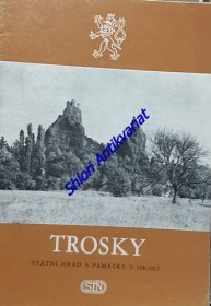 TROSKY - Státní hrad a památky v okolí