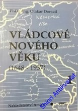 VLÁDCOVÉ NOVÉHO VĚKU - ( 1648 - 1937)