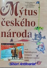 MÝTUS ČESKÉHO NÁRODA aneb Národopisná výstava českoslovanská 1895