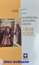 FRANTIŠKÁNSKÁ SPIRITUALITA PÁPEŽA JÁNA XXIII.