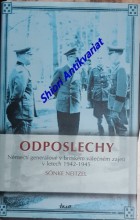 ODPOSLECHY - Němečtí generálové v britském válečném zajetí v letech 1942 - 1945