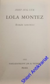 LOLA MONTEZ - ( Román tanečnice)