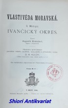 VLASTIVĚDA MORAVSKÁ - II. Místopis - IVANČICKÝ OKRES
