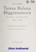 TERESA HELENA HIGGINSONOVÁ učitelka a mystická duše 1844 - 1905