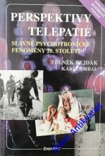 PERSPEKTIVY TELEPATIE - ( Slavné psychotronické fenomény 20. století)