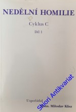 NEDĚLNÍ HOMILIE - CYKLUS C - Díl 1