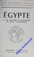 EGYPTE Le Nile Egyptien Et Soudanais Du Delta a Khartoum