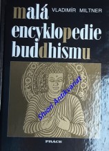 MALÁ ENCYKLOPEDIE BUDDHISMU