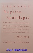 NA PRAHU APOKALYPSY 1913 - 1915