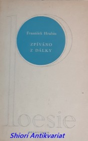 ZPÍVÁNO Z DÁLKY - Verše z let 1932 - 38