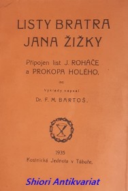 LISTY BRATRA JANA ŽIŽKY - Připojen list J. Roháče a Prokopa Holého