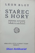 STAŘEC S HORY . Denník autorův 1907 - 1910