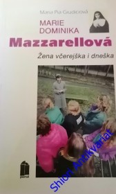 MARIE DOMINIKA MAZZARELLOVÁ
