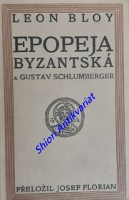 EPOPEJA BYZANTSKÁ A GUSTAV SCHLUMBERGER