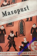 MASOPUST - Historický román o lidech hledajících milostné štěstí