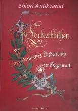 Lorbeerblüthen - Ein deutsches Dichterbuch der Gegenwart