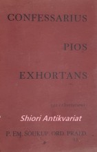CONFESSARIUS PIOS EXHORTANS - 342 exhortatines