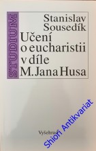 UČENÍ O EUCHARISTII V DÍLE M. JANA HUSA