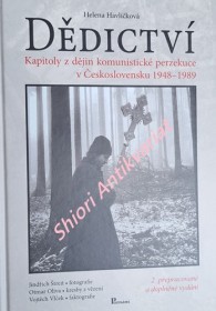 DĚDICTVÍ - Kapitoly z dějin komunistické perzekuce v Československu 1948-1989