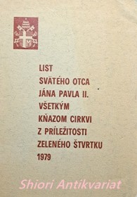 LIST SVÄTÉHO OTCA JÁNA PAVLA II. VŠETKÝM KŇAZOM CIRKVI Z PRÍLEŽITOSTI ZELENÉHO ŠTVRTKU 1979