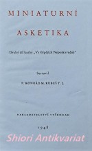 MINIATURNÍ ASKETIKA / Druhý díl knihy 